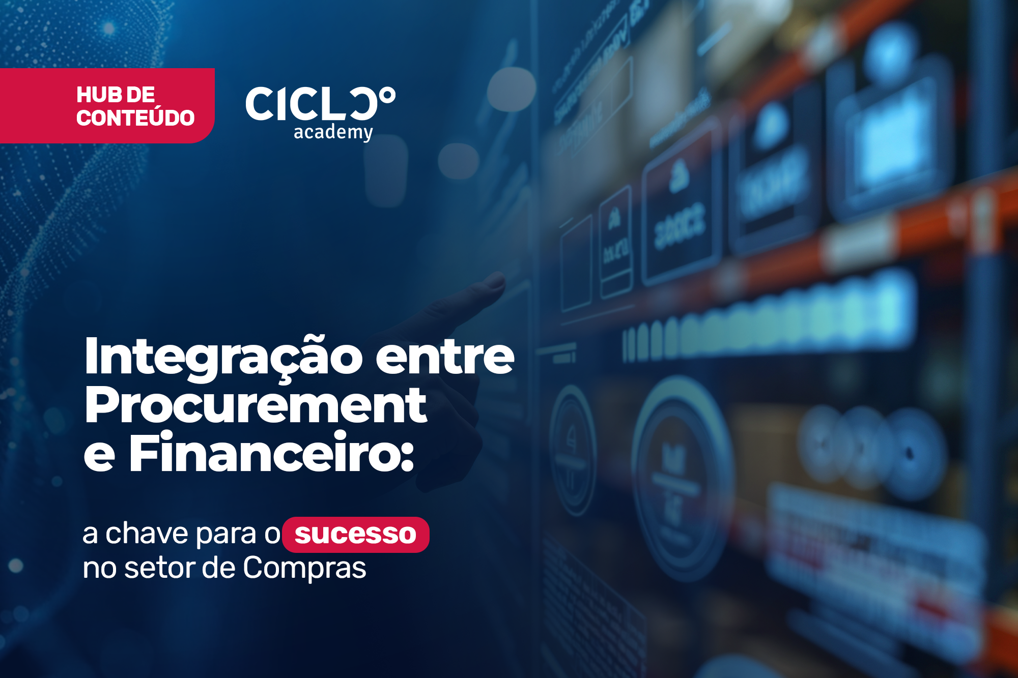 Integração entre Procurement e Financeiro: a chave para o sucesso no setor de Compras