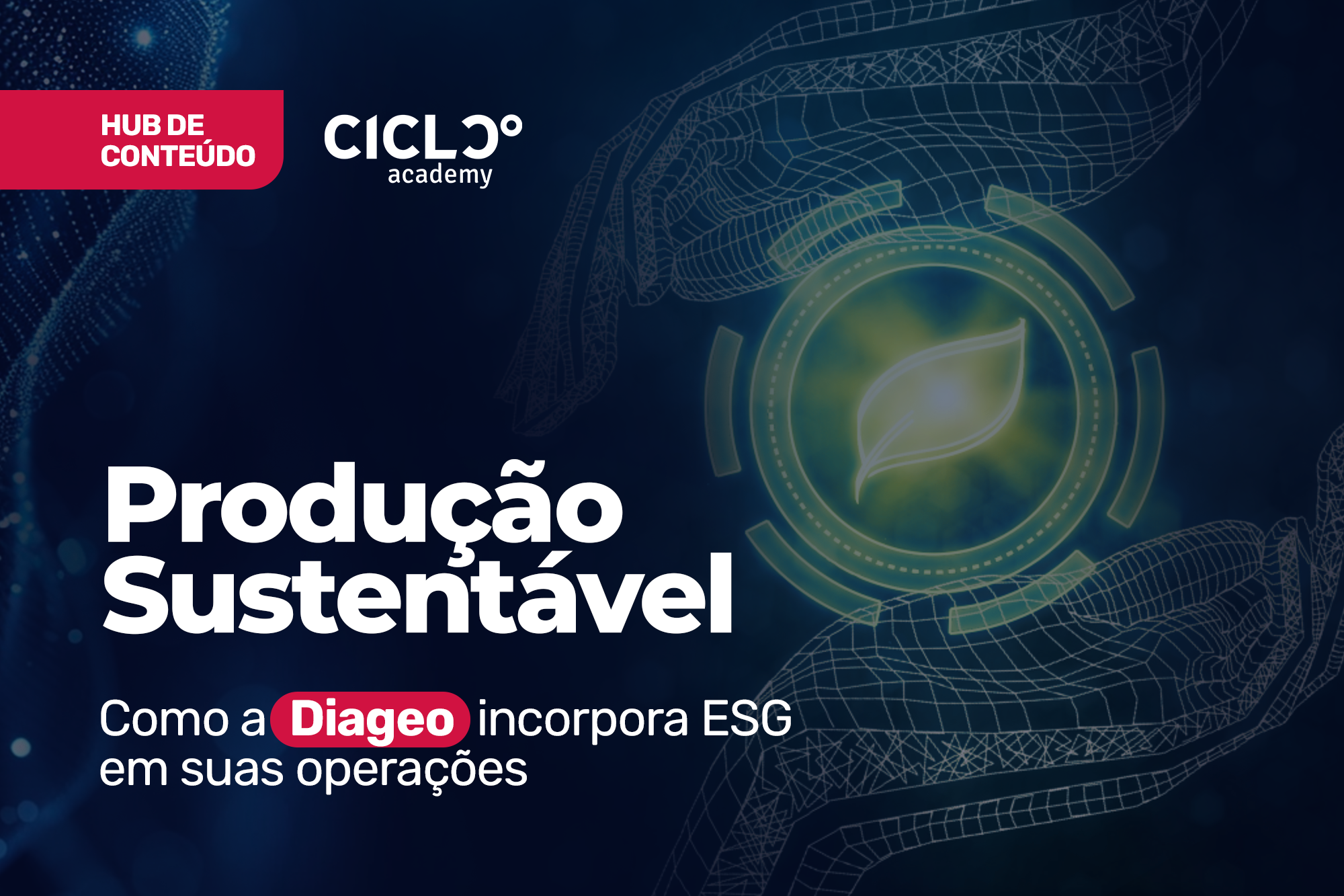 Produção sustentável: como a Diageo incorpora ESG em suas operações